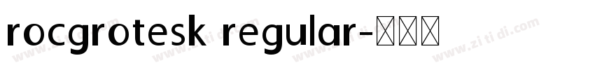 rocgrotesk regular字体转换